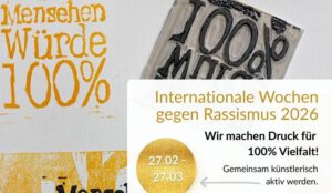 Flyer auf dem steht Menschenwürde 100 % und einlädt für die Internationalen Wochen gegen Rassismuss