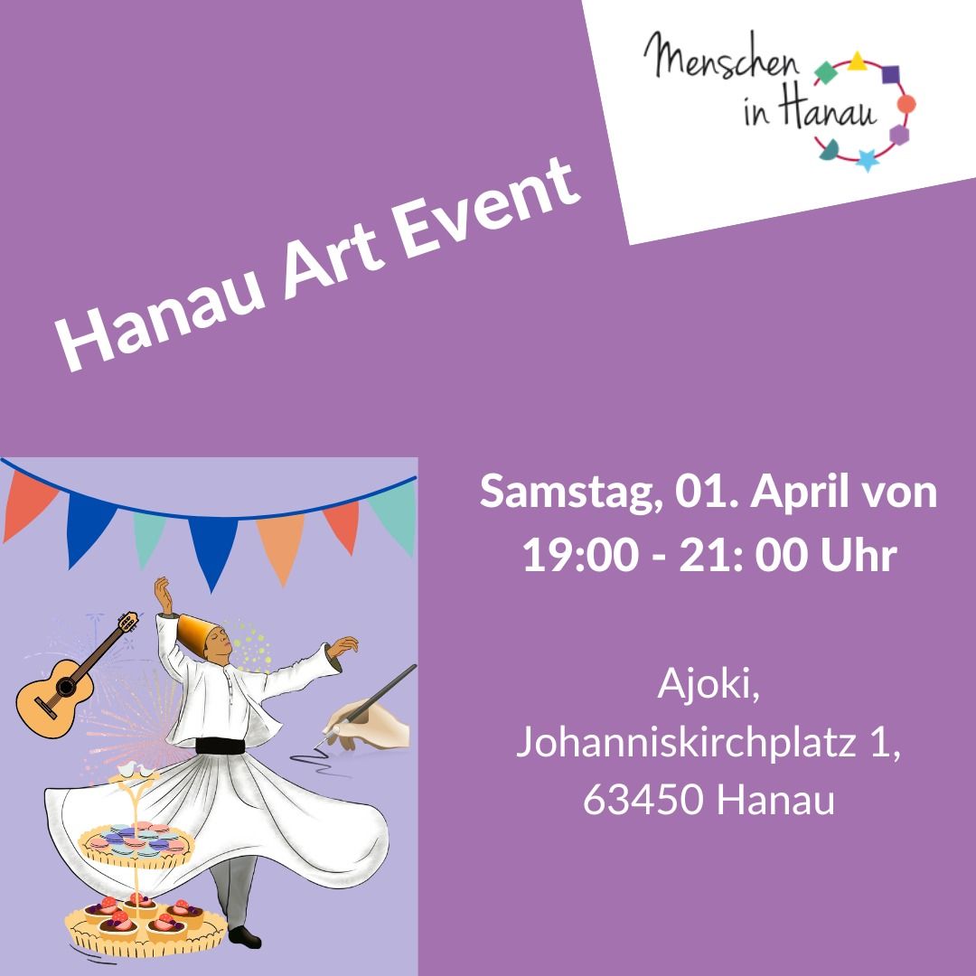 Flyer für das Hanauer Art Event am 1.April von 19-21 Uhr. Auf lilanem Hintergrund ist ein tanzender Derwisch eine Gitarre und ein Süßigkeitenbuffet unter Girlanden zu sehen.